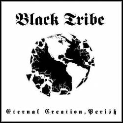 Black Tribe : Eternal Creation, Perish